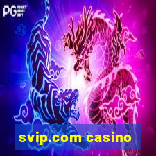 svip.com casino